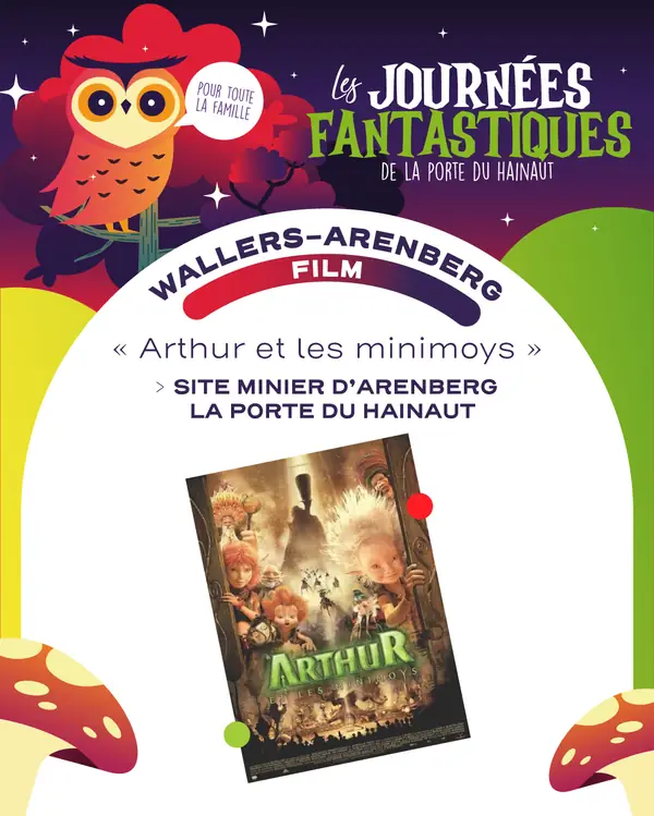 Ciné : Arthur et les Minimoys – Site minier d’Arenberg (dès 7 ans)
